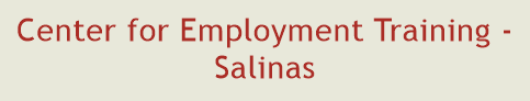 Center for Employment Training - Salinas